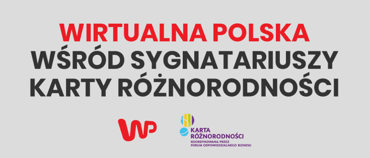 Wirtualna Polska dołączyła do grona sygnatariuszy Karty Różnorodności